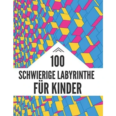 Abbildung von 100 schwierige Labyrinthe für Kinder: Das spannende Kinder Labyrinth Buch Zur Förderung der Achtsamkeit