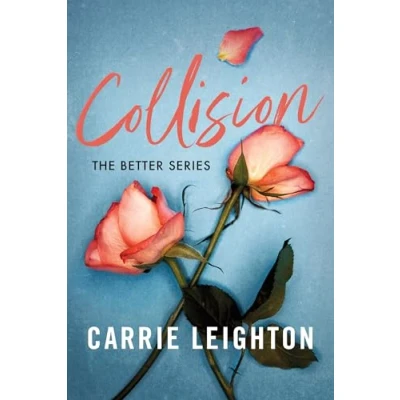Abbildung von Collision: An Enemies to Lovers Romance for Fans of My Fault (Better)