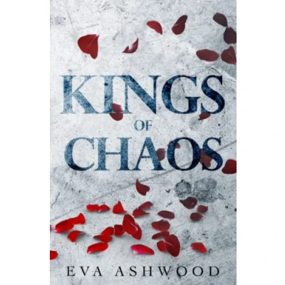 Abbildung von Kings of Chaos: A Dark Reverse Harem Romance (Dirty Broken Savages, Band 1)