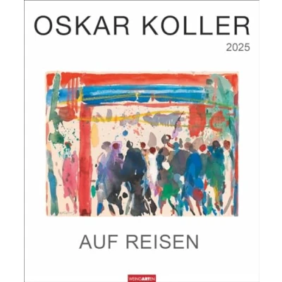 Abbildung von Oskar Koller Auf Reisen Kalender 2025 Blumenzauber: Wunderschöne Aquarelle in einem Kunstkalender im Großformat. Jahres Wandkalender für Kunstliebhaber. 46 x 55 cm Hochformat