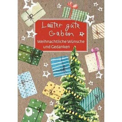 Abbildung von Lauter gute Gaben: Weihnachtliche Wünsche und Gedanken (Eschbacher Grüne Wünsche)