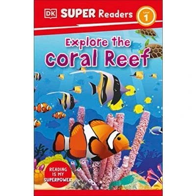 Abbildung von DK Super Readers Level 1 Explore the Coral Reef