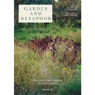 Abbildung von Garden and Metaphor: Essays on the Essence of