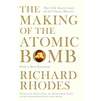 Abbildung von the Making of Atomic Bomb: Winner National Book Critics Circle Award; General Nonfiction 1987