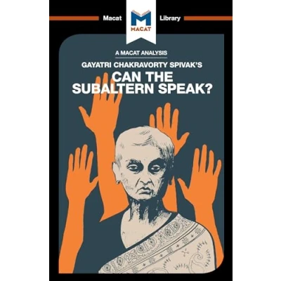 Abbildung von An Analysis of Gayatri Chakravorty Spivak&#039;s Can the Subaltern Speak? (Macat Library)