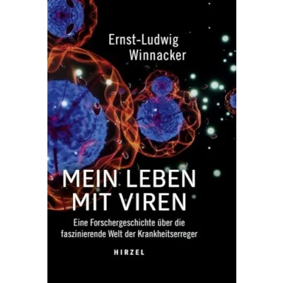 Abbildung von Mein Leben mit Viren: Eine Forschergeschichte über die faszinierende Welt der Krankheitserreger