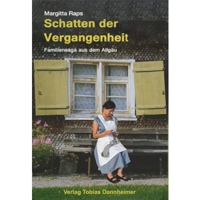 Abbildung von Schatten der Vergangenheit: Familiensaga aus dem Allgäu