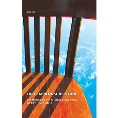 Abbildung von der empathische Stuhl: Erfahrungen einer Sitzgelegenheit in Psychiatrie