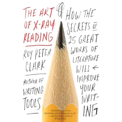Abbildung von the Art of X Ray Reading: How Secrets 25 Great Works Literature Will Improve Your Writing