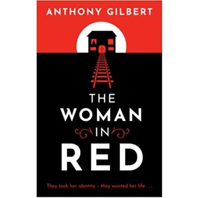 Abbildung von The Woman in Red: classic crime fiction by Lucy Malleson, writing as Anthony Gilbert (Mr Crook Murder Mystery)