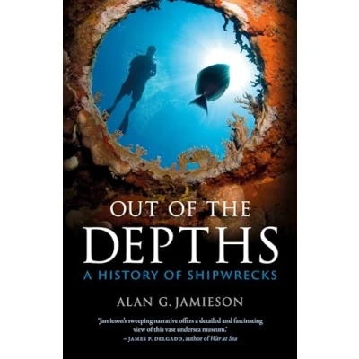 Abbildung von Out of the Depths: A History Shipwrecks