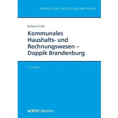 Abbildung von Kommunales Haushalts und Rechnungswesen Doppik Brandenburg (Reihe Verwaltung in Studium Praxis)