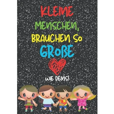 Abbildung von Kleine Menschen brauchen so große Herzen wie Deins Notizbuch: Geschenk für Erzieherin zum Abschied vom Kindergarten, Kita Abschiedsgeschenk. dankeschön sagen Geburtstag Weihnachten. Als karte