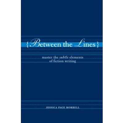 Abbildung von Between the Lines: Master Subtle Elements of Fiction Writing