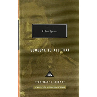 Abbildung von Goodbye to all that: Robert Graves (Everyman&#039;s Library CLASSICS)