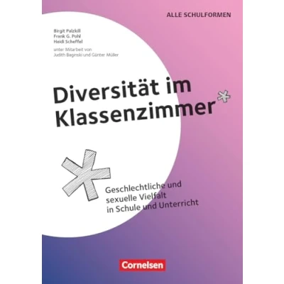 Abbildung von Diversität im Klassenzimmer Geschlechtliche und sexuelle Vielfalt in Schule Unterricht: Kopiervorlagen