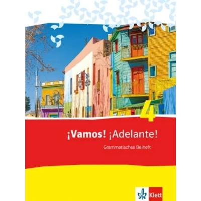 Abbildung von ¡Vamos! ¡Adelante! 4: Grammatisches Beiheft 4. Lernjahr (¡Vamos! Ausgabe 2. Fremdsprache ab 2014)