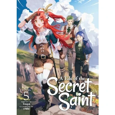 Abbildung von A Tale of the Secret Saint (Light Novel) Vol. 5