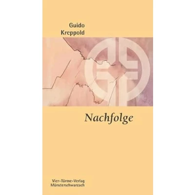 Abbildung von Nachfolge. Vom Glanz, der verlorenging. Münsterschwarzacher Kleinschriften Band 175