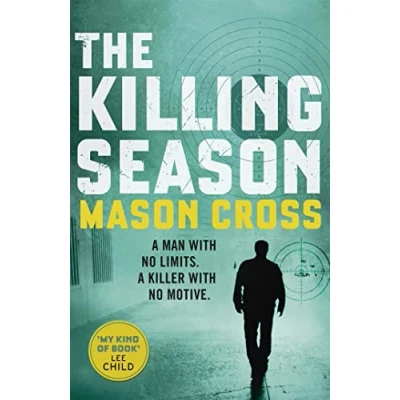 Abbildung von The Killing Season: A man with no Limits. killer motive (Carter Blake Series)