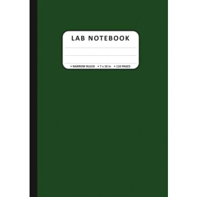 Abbildung von Laboratory Notebook: Lab Notebook Lined With Numbered Pages For Science Student / Scientific Record, Narrow Ruled, 110 Pages, 10 x 7 in., 90gsm White Paper Green Hardcover