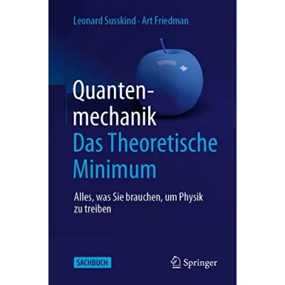 Abbildung von Quantenmechanik: Das Theoretische Minimum: Alles, was Sie brauchen, um Physik zu treiben