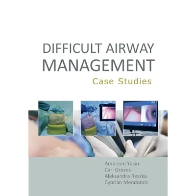 Abbildung von Difficult Airway Management: Case Studies