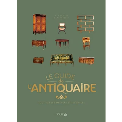 Abbildung von Le Guide de l&#039;antiquaire Tout sur les meubles et styles