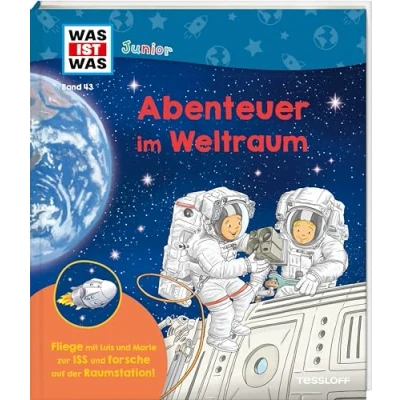 Abbildung von WAS IST Junior Band 43 Abenteuer im Weltraum (WAS Sachbuch, 43)