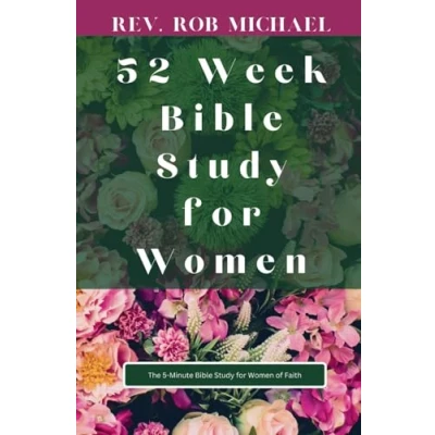 Abbildung von 52 Week Bible Study for Women: The 5 Minute Women of Faith A Yearlong