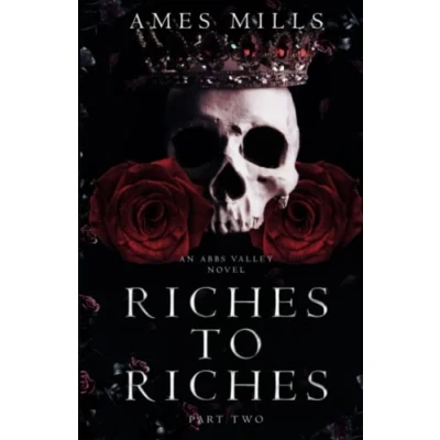 Abbildung von Riches to Riches: Part Two (Abbs Valley, Band 2)