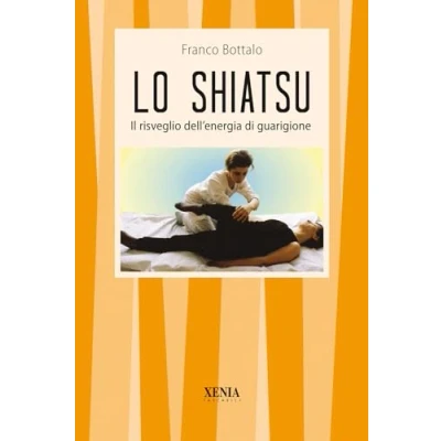Abbildung von Lo shiatsu. Il risveglio dell&#039;energia di guarigione (I tascabili)
