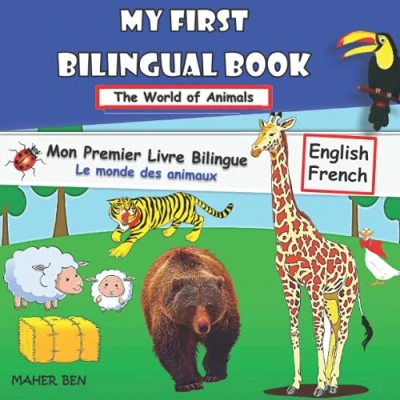 Abbildung von My First Bilingual Book Animals: for Children (Animals) (EnglishFrench) (English French Bilingual: Books Kids, Band 5)