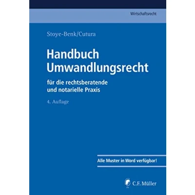 Abbildung von Handbuch Umwandlungsrecht: für die rechtsberatende und notarielle Praxis (C.F. Müller Wirtschaftsrecht)