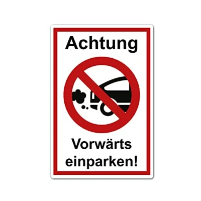 Abbildung von Achtung vorwärts einparken Schild 20 x 30 cm aus stabiler PVC Hartschaumplatte 3mm mit UV Schutz von STROBO