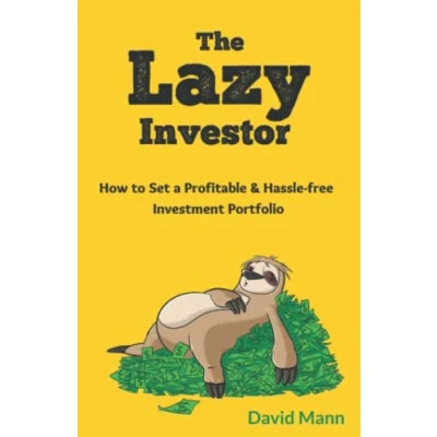 Abbildung von The Lazy Investor: How to Set a Profitable &amp; Hassle free Investment Portfolio