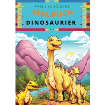 Abbildung von Mein schönstes Malbuch Dinosaurier: T Rex, Brachiosaurus, Velociraptor Malheft für Jungen und Mädchen ab 5 Jahren