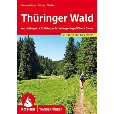 Abbildung von Thüringer Wald: mit Naturpark Schiefergebirge/Obere Saale. 50 Touren GPS Tracks (Rother Wanderführer)