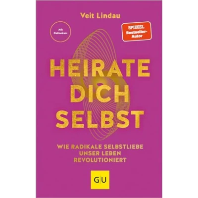 Abbildung von Heirate dich selbst: Wie radikale Selbstliebe unser Leben revolutioniert (Lebenshilfe Potenzialentfaltung)