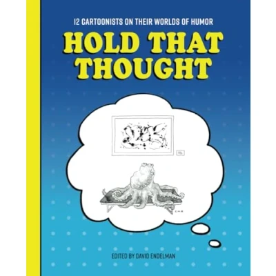 Abbildung von Hold That Thought: 12 Cartoonists on Their Worlds of Humor
