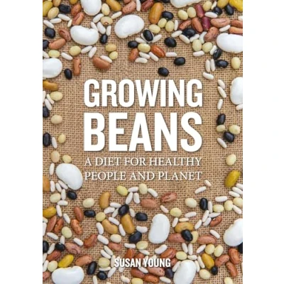 Abbildung von Growing Beans: A Diet for Healthy People and Planet