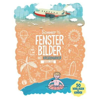 Abbildung von Sommer Fensterbilder Kreidemarker Window Color Vorlagen für Kinder: Über 60 Fenster Kreidestifte I Fensterdeko Kreide Schablonen ... Mädchen mit Erster Gegenstände des Sommers