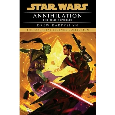 Abbildung von Annihilation: Star Wars Legends (The Old Republic) (Star Wars: The Republic Legends, Band 4)