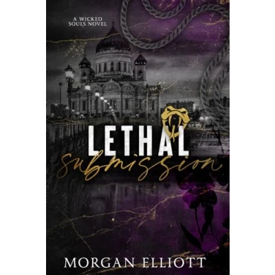 Abbildung von Lethal Submission (A Mafia Romance) (Wicked Souls Series, Band 3)