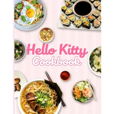 Abbildung von Hello Kitty Cookbook: Classic Recipes And Modern Techniques Easy To Learn The Basics