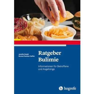 Abbildung von Ratgeber Bulimie: Informationen für Betroffene und Angehörige (Ratgeber zur Reihe Fortschritte der Psychotherapie)