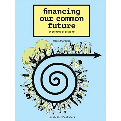 Abbildung von Financing Our Common Future in the Time of Covid 19