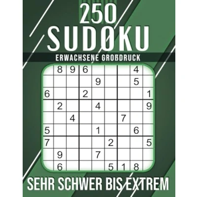 Abbildung von 250 Sudoku Erwachsene Großdruck Sehr Schwer Bis Extrem: mit Lösungen.