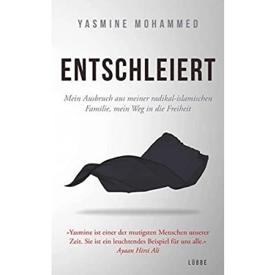 Abbildung von Entschleiert: mein Ausbruch aus meiner radikal islamischen Familie, Weg in die Freiheit