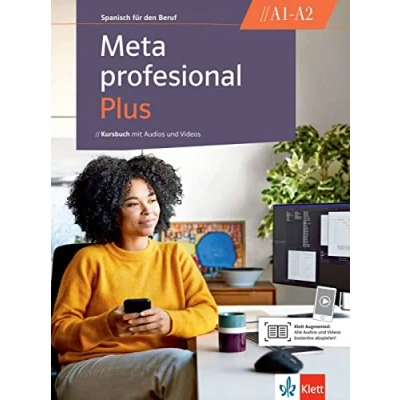 Abbildung von Meta profesional Plus A1 A2: Spanisch für den Beruf. Kursbuch mit Audios und Videos (Meta Plus: Beruf)
